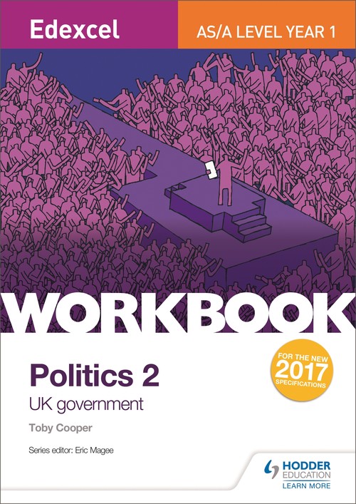 Edexcel AS/A-level Politics Workbook 2: UK Government