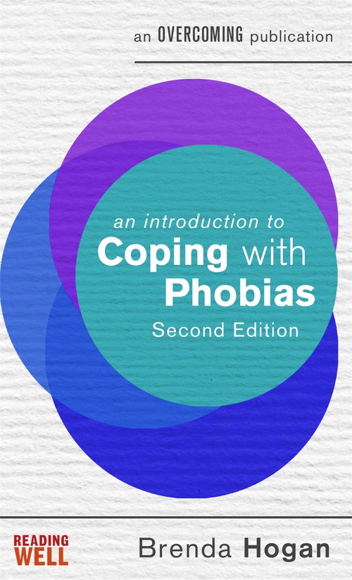 An An Introduction to Coping with Phobias, 2nd Edition