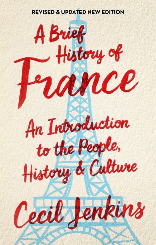 A A Brief History of France, Revised and Updated