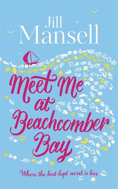 Meet Me at Beachcomber Bay: The feel-good bestseller to brighten your day