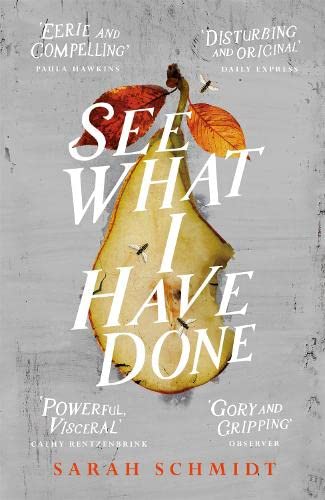 See What I Have Done: Longlisted for the Women's Prize for Fiction 2018