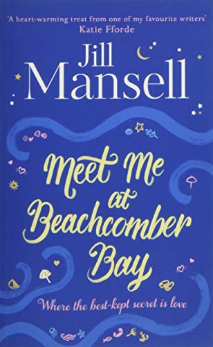 Meet Me at Beachcomber Bay: the Feel-Good Bestseller You Have to Read This Summer