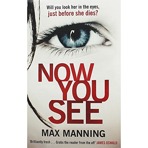 Max Manning Now You See
