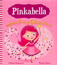 Pinkabella and the Fairy Goldmother