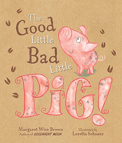 The Good Little Bad Little Pig!