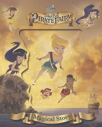 Tinker Bell and the Pirate Fairy Magical Story