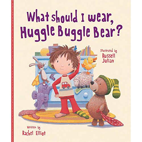 What Should I Wear, Huggle Buggle Bear? (Picture Story Book)