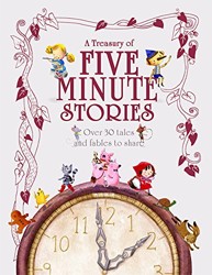A Treasury of Five Minute Stories