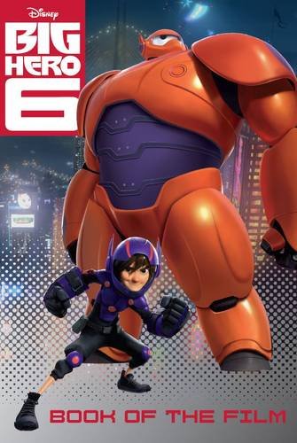 Disney Big Hero 6 Book of the Film