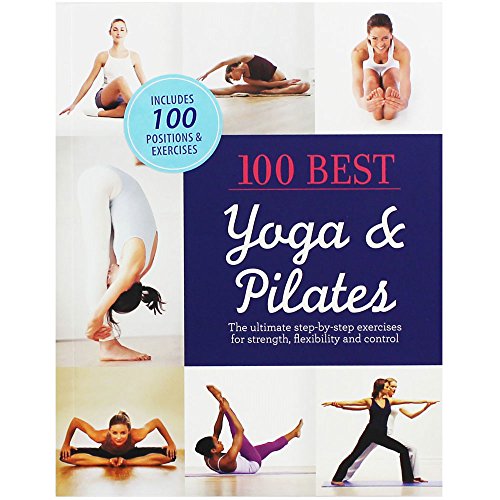 100 Best Yoga & Pilates