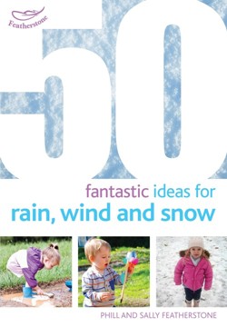 50 Fantastic Ideas for Rain, Wind and Snow