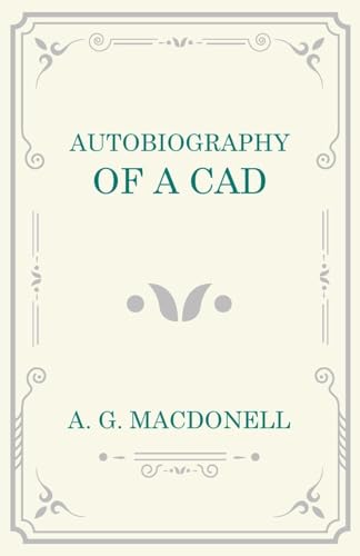 Autobiography of a Cad