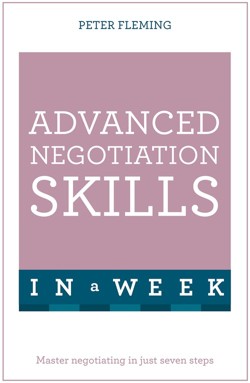 Advanced Negotiation Skills In A Week