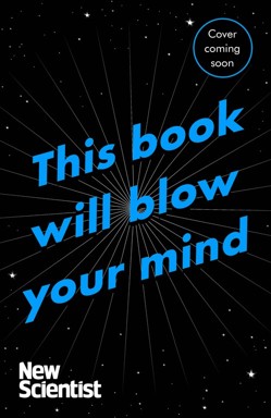 This Book Will Blow Your Mind