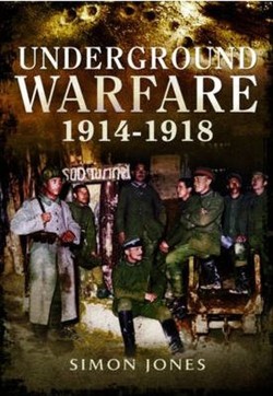 Underground Warfare 1914-1918