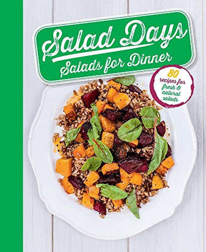 Salad Days Salads for Dinner