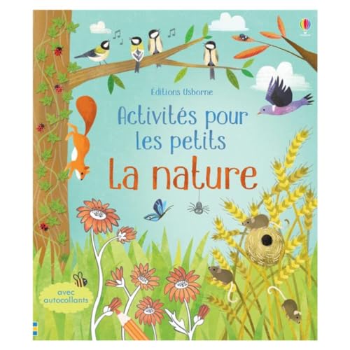 Activités pour les petits - La nature: Avec autocollants