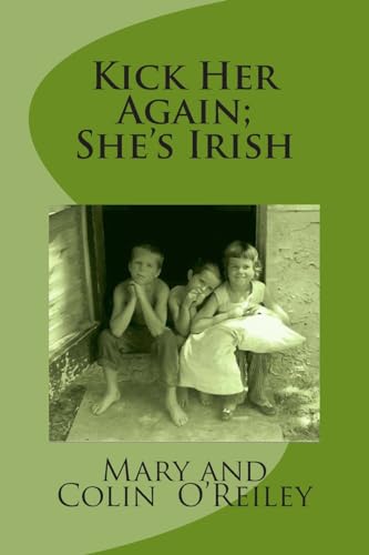 Kick Her Again; She's Irish