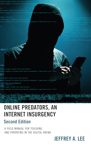Online Predators, An Internet Insurgency