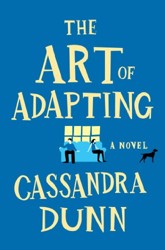 The Art of Adapting: A Novel