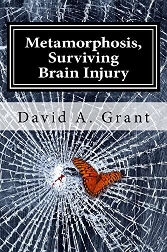Metamorphosis, Surviving Brain Injury