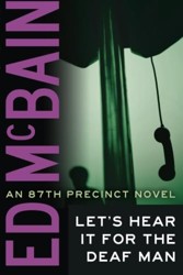 Let's Hear It for the Deaf Man: 27 (87th Precinct)