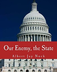 Our Enemy, the State (Large Print Edition)