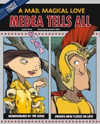 Other Side of the Myth Medea Tells All a Mad, Magical Love