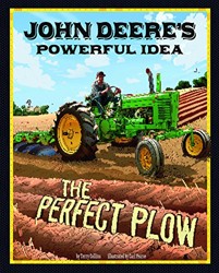 Story Behind the Name John Deeres Powerful Idea the Perfect Plow