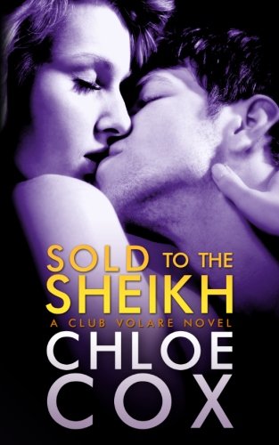 Sold to the Sheikh: Club Volare: Volume 1