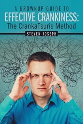 A Grownup Guide to Effective Crankiness