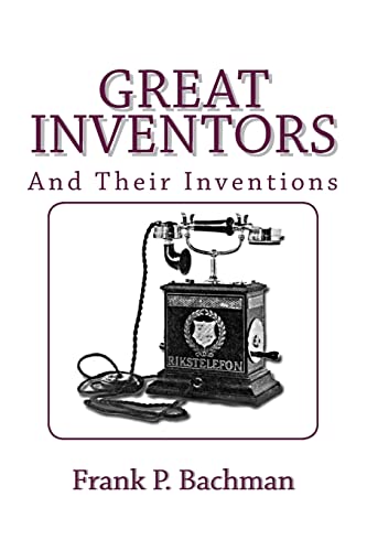 Great Inventors and Their Inventions