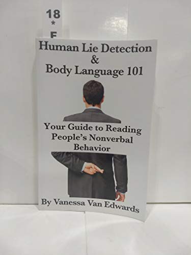 Human Lie Detection and Body Language 101