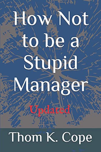 How Not to be a Stupid Manager