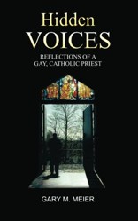 Hidden Voices: Reflections of a Gay, Catholic Priest