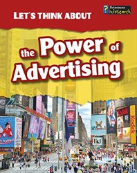Lets Think About Lets Think About the Power of Advertising