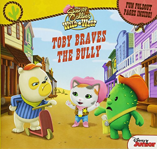 Sheriff Callie's Wild West Toby Braves the Bully