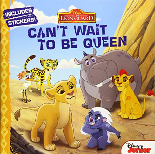 Lion Guard, the Can't Wait to Be Queen