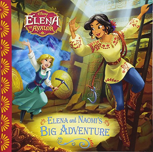 Elena of Avalor: Elena and Naomi's Big Adventure