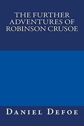 The Further Adventures of Robinson Crusoe