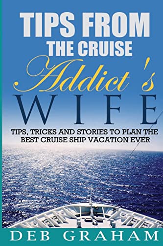 Tips From The Cruise Addict's Wife