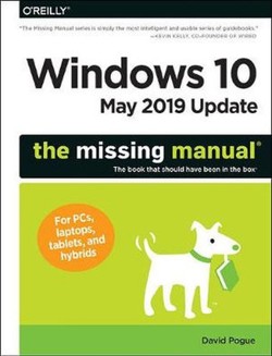 Windows 10 May 2019 Update: The Missing Manual