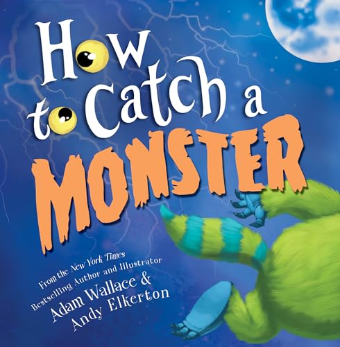 Wallace, Adam - How to Catch a Monster: 1