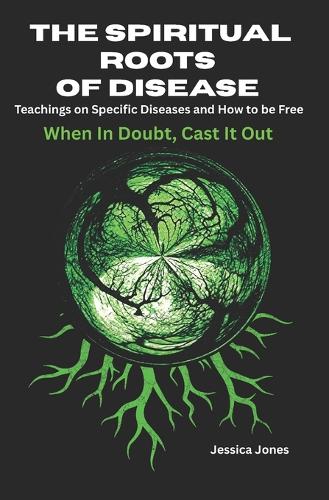 Spiritual Roots of Disease