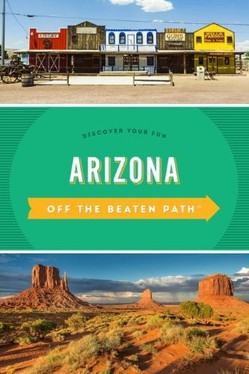 Arizona Off the Beaten Path