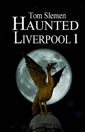 Haunted Liverpool 1