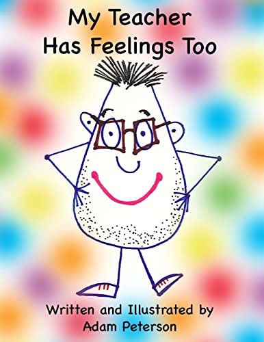 My Teacher Has Feelings Too