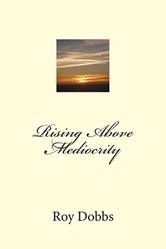 Rising Above Mediocrity