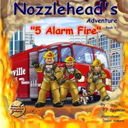 Nozzlehead's Adventure 5 Alarm Fire