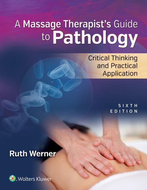 Massage Therapists Guide to Pathology